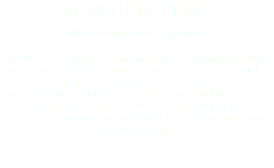 ALL INCLUSIVE DRINKS when you book Aurea Experience Savour the freedom to satisfy your thirst at any moment with a dedicated selection of house wines by the glass, draught beer (Heineken*), selected spirits and cocktails,  non-alcoholic cocktails, soft drinks and fruit juices by the glass, bottled mineral water, classic hot drink  (espresso, cappuccino, caffe latte, hot tea) and coffee and chocolate delights.